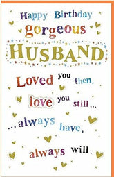 Husband Birthday - Happy Birthday Gorgeous - Catching Rainbows Range