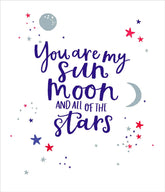 You Are My Sun, Moon & Stars Valentine's Day Card Valentines Cards 651763-0-1