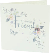 To A Lovely Friend Floral Design Birthday Card