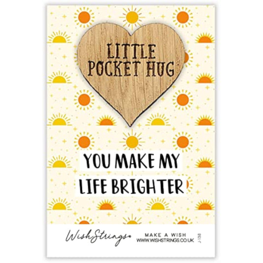 Second Nature "You Make My Life Brighter" pocket hug wish token keepsake gift with engraved message and decorative design.
