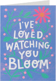 Kindred I've Loved Watching You Bloom greeting card by UK Greetings with floral design and heartfelt message inside.