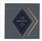 You're a Total Diamond Happy Father's Day