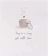 Get Well Soon Handmade Card Hug in a Mug