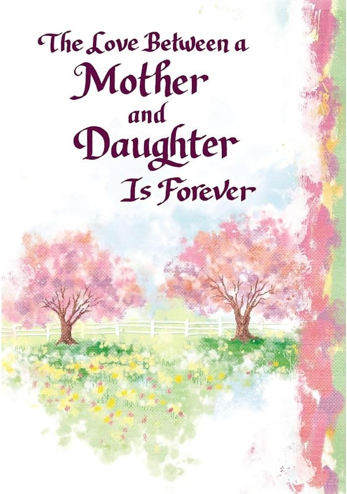 Carte Blanche Mother & Daughter Sentimental Keepsake Greeting Card