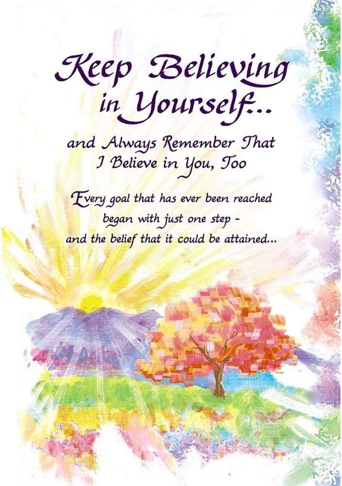 Carte Blanche Encouragement Greeting Card - Keep Believing in Yourself
