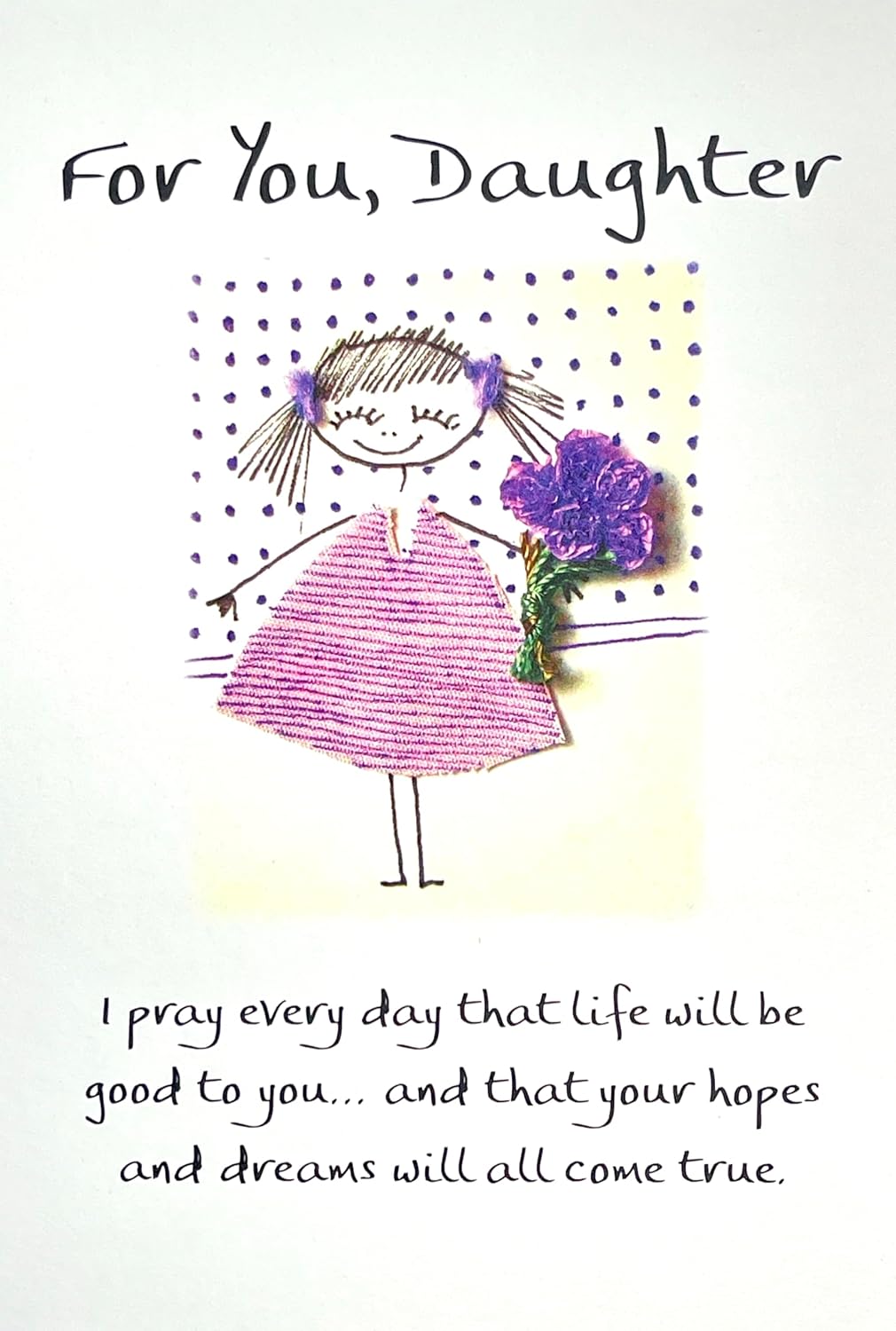 Carte Blanche Daughter Sentimental Greeting Card - I Pray Every Day