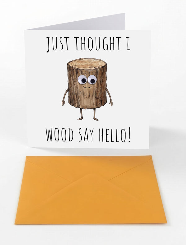 Googly Cards Funny "Just Thought I Wood Say Hello!" Greeting Card with Googly Eyes and Orange Envelope