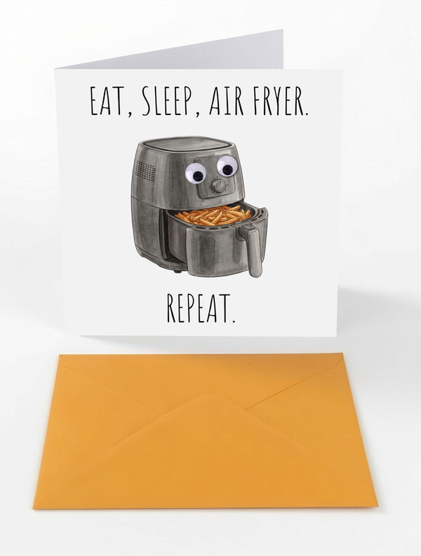 Googly Cards Funny "Eat, Sleep, Air Fryer. Repeat." Greeting Card with Googly Eyes and Orange Envelope