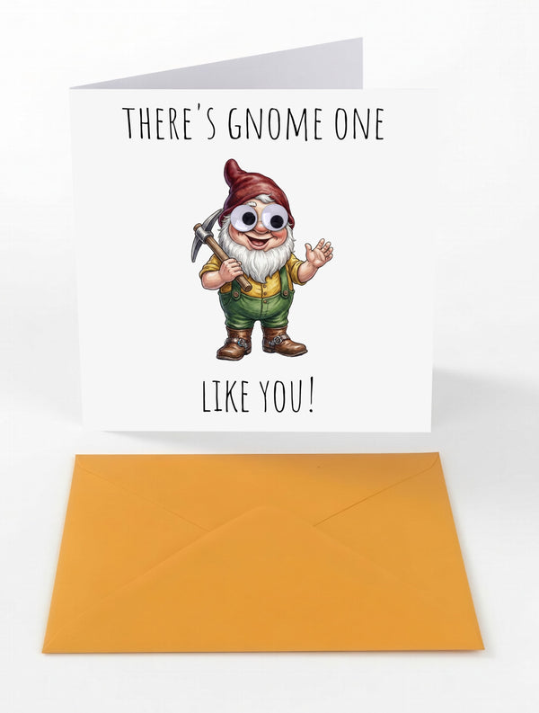Googly Cards Funny "There's Gnome One Like You!" Greeting Card with Googly Eyes and Orange Envelope