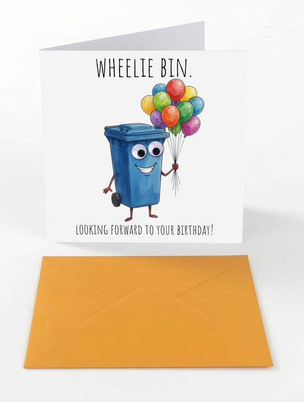 Googly Cards Funny "Wheelie Bin. Looking Forward to Your Birthday!" Birthday Card with Googly Eyes and Orange Envelope