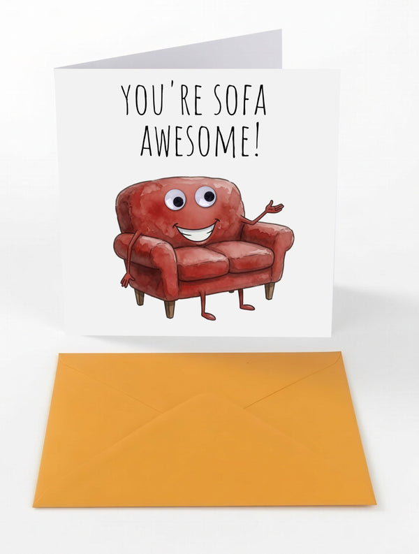 Googly Cards Funny "You're Sofa Awesome!" Greeting Card with Googly Eyes and Orange Envelope