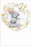 Me To You Bear Sister 21st Birthday card featuring a cute teddy and colorful birthday design by Carte Blanche.