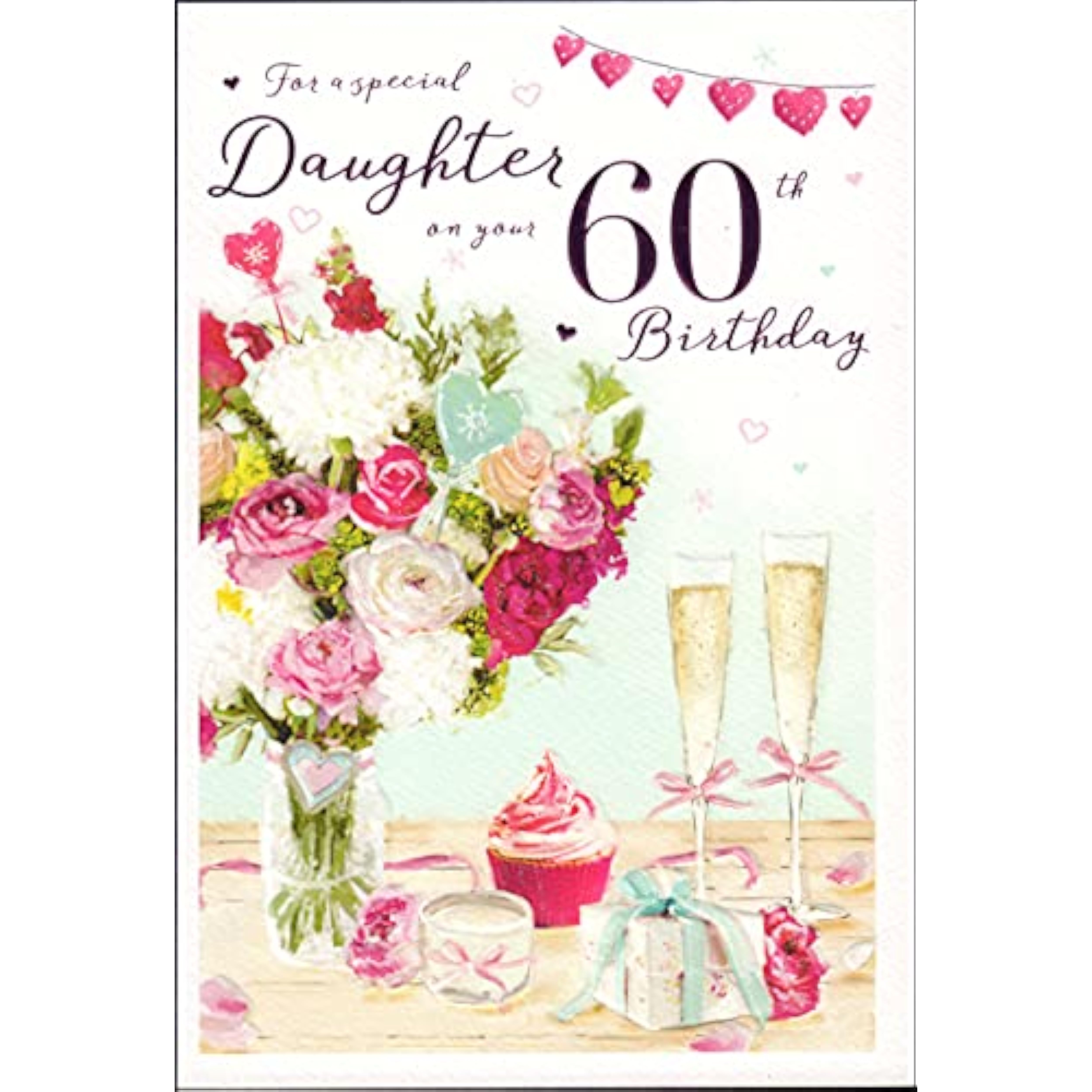 Daughter's 60th Birthday Card: For A Special Daughter On Your 60th Birthday