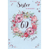 Sister 60th Birthday Card - Hot Pink Flower Wreath & Metallic Text 9" x 6"