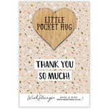 Thank You So Much! Little Pocket Hug Wish Token Keepsake Gift Idea SPH026