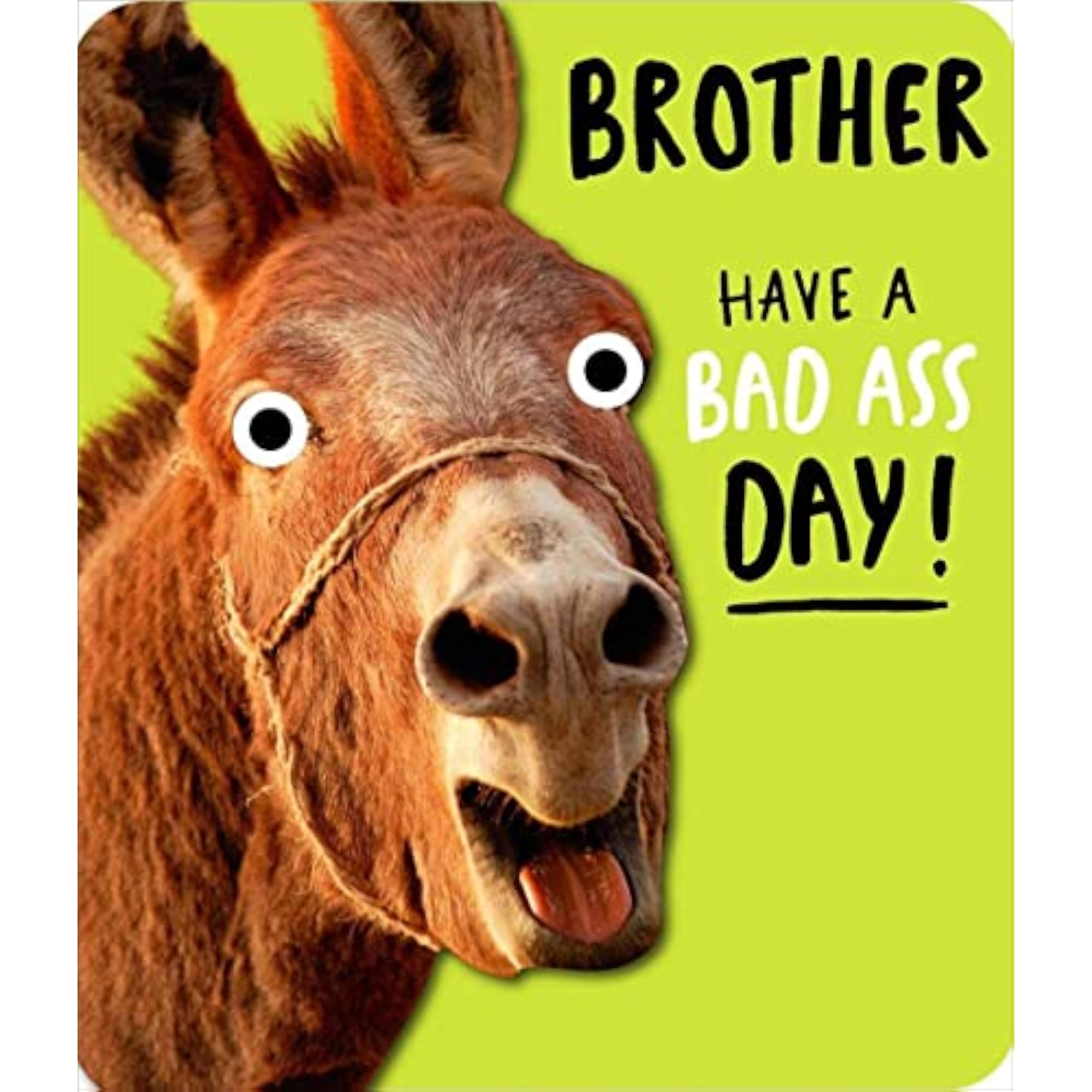 Front of UK Greetings Bad Ass Day Brother birthday greeting card with bold design and playful message for brothers.