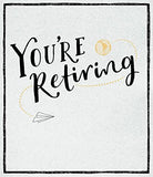 UK Greetings retirement greeting card featuring a cheerful design and the message "Enjoy Retirement You're Retiring" for celebrating.