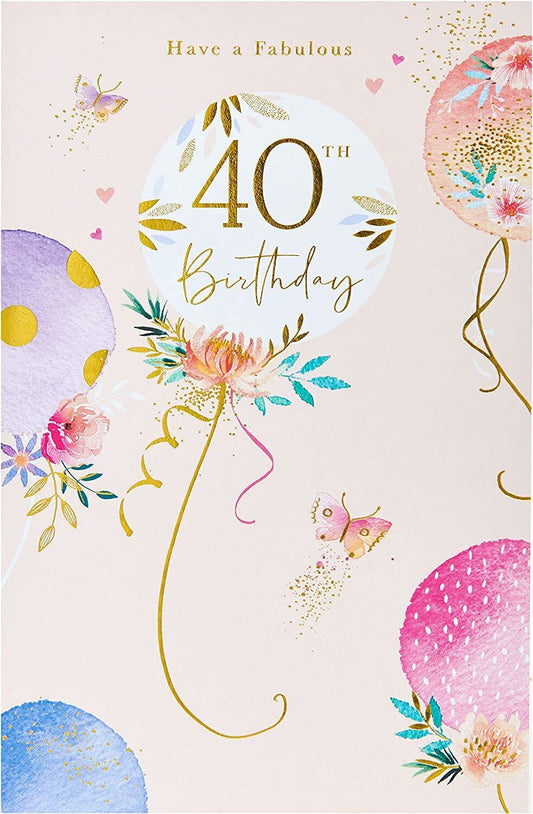 Fabulous 40th birthday greeting card from UK Greetings with colorful balloon design and celebratory message.