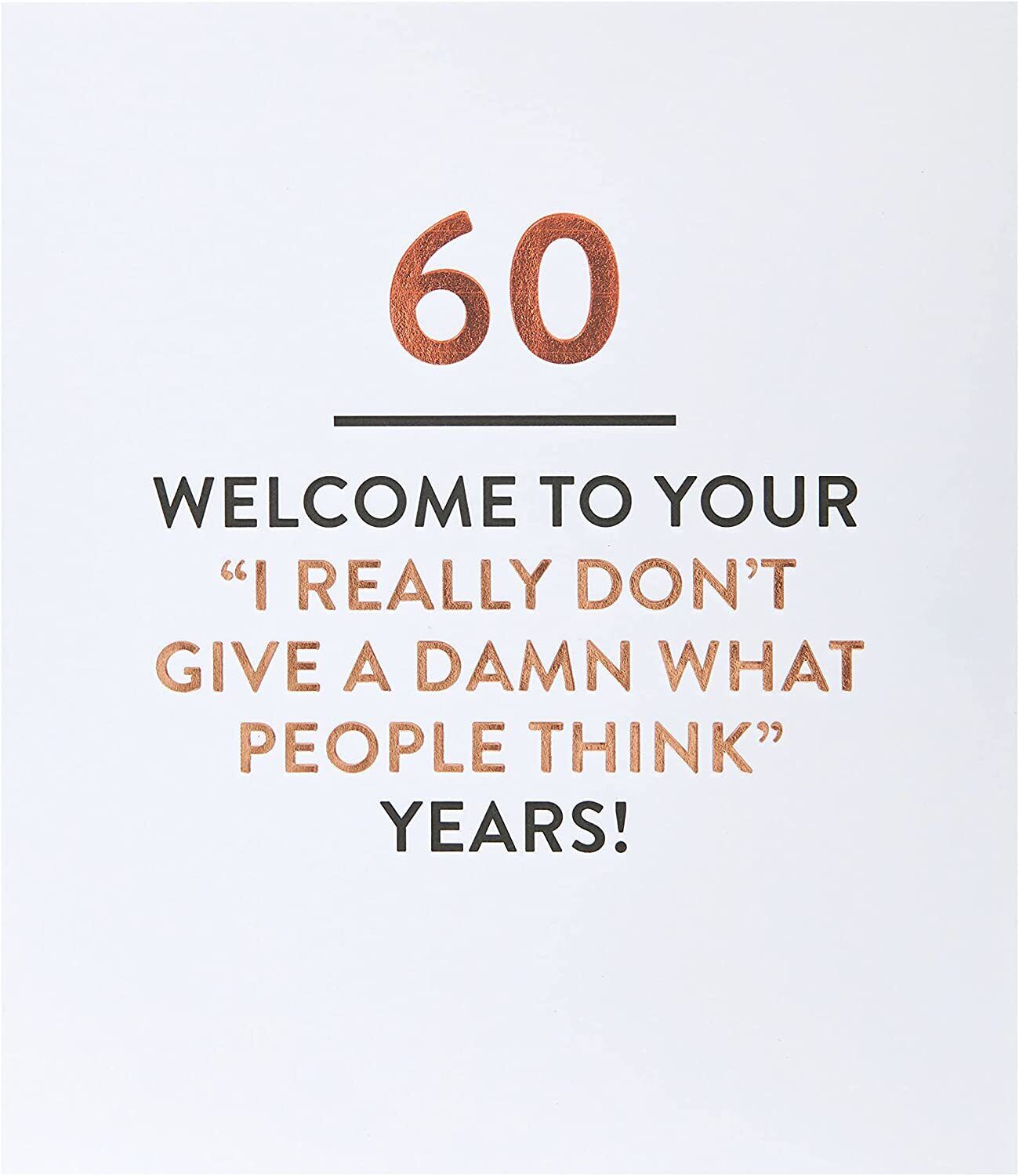 Funny 60th birthday greeting card with witty typography design by UK Greetings, featuring humorous text on a colorful background.