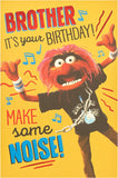 The Muppets Brother birthday greeting card featuring colorful characters from the Muppets on a festive background.
