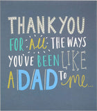 You've Been Like A Dad To Me Father's Day Card