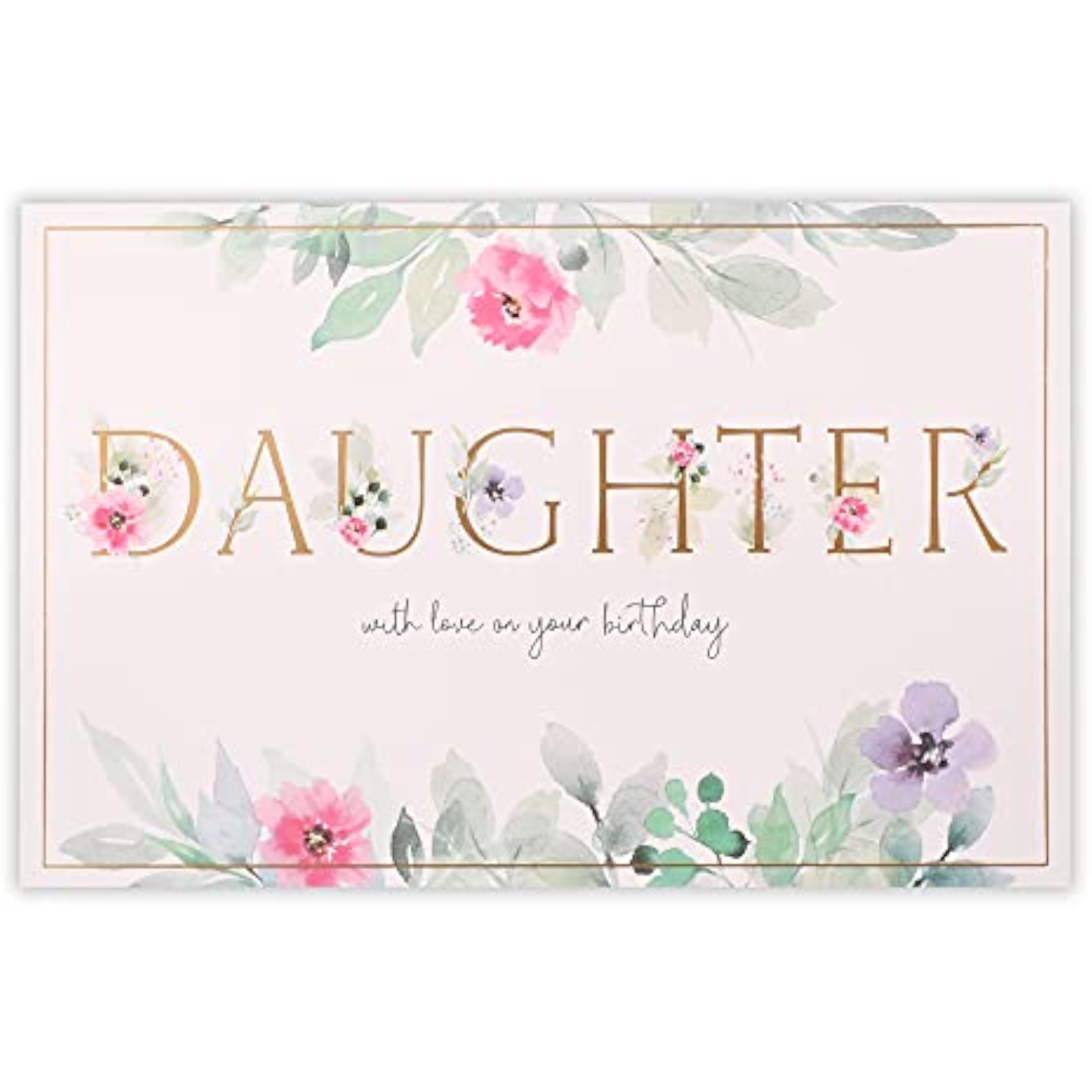 Daughter With Love Flower Birthday Card